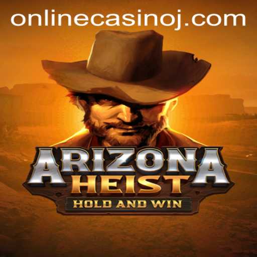 Exploring ArizonaHeist: A Thrilling Online Casino Adventure
