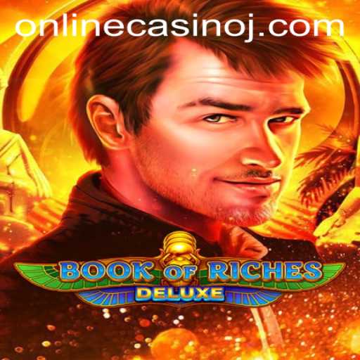 Explore the Thrilling World of Book of Riches Deluxe in Online Casinos