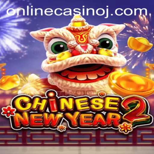 CHINESENEWYEAR2: A Festive Online Casino Adventure