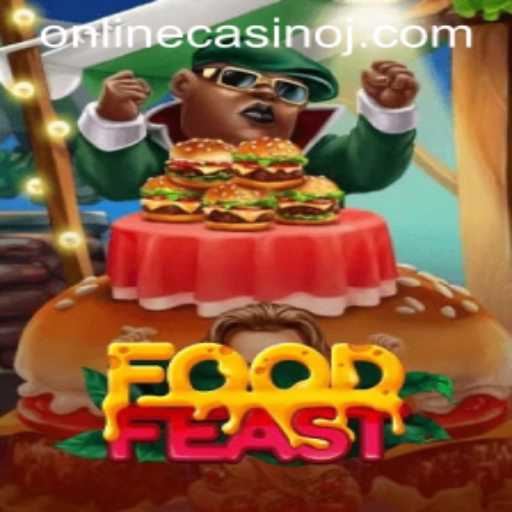 Exploring the Exciting World of FoodFeast: The Ultimate Online Casino Adventure
