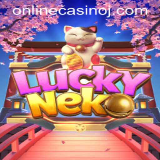Discover the Excitement of LuckyNeko in the World of Online Casino Gaming