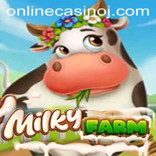 MilkyFarm: A New Twist on Online Casino Gaming