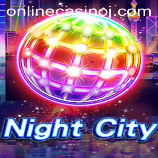 Exploring the World of NightCity: The Ultimate Online Casino Experience