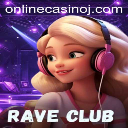 Dive into the Exciting World of RaveClub: The Ultimate Online Casino Experience