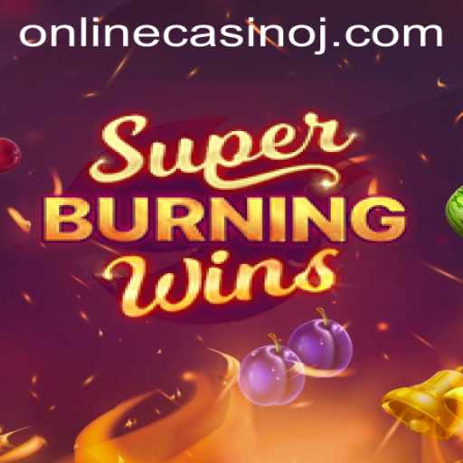 Unveiling the Excitement of SuperBurningWins: A Dive into the Online Casino Phenomenon