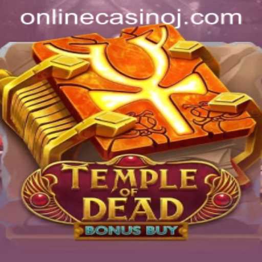 Exploring TempleofDeadBonusBuy: A New Sensation in Online Casinos