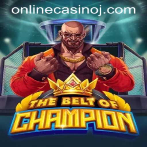 TheBeltOfChampion: An Exciting Venture into the World of Online Casinos