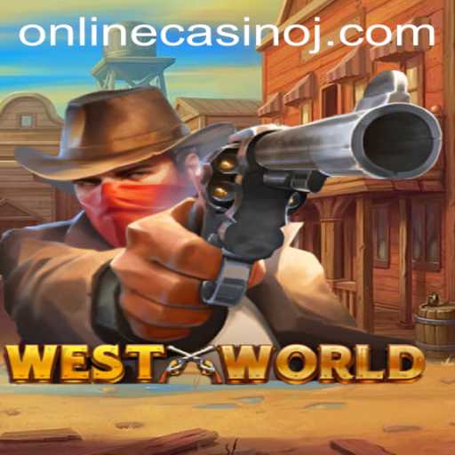 Exploring the World of 'WestWorld' in the Online Casino Realm